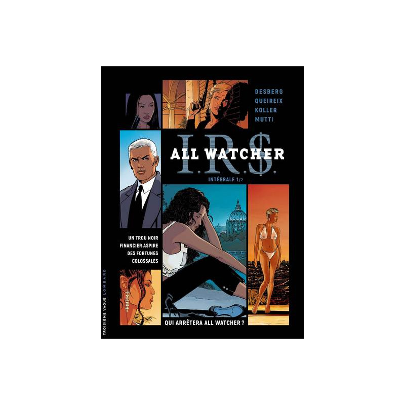 Intégrale I.R.$ All Watcher - Tome 1