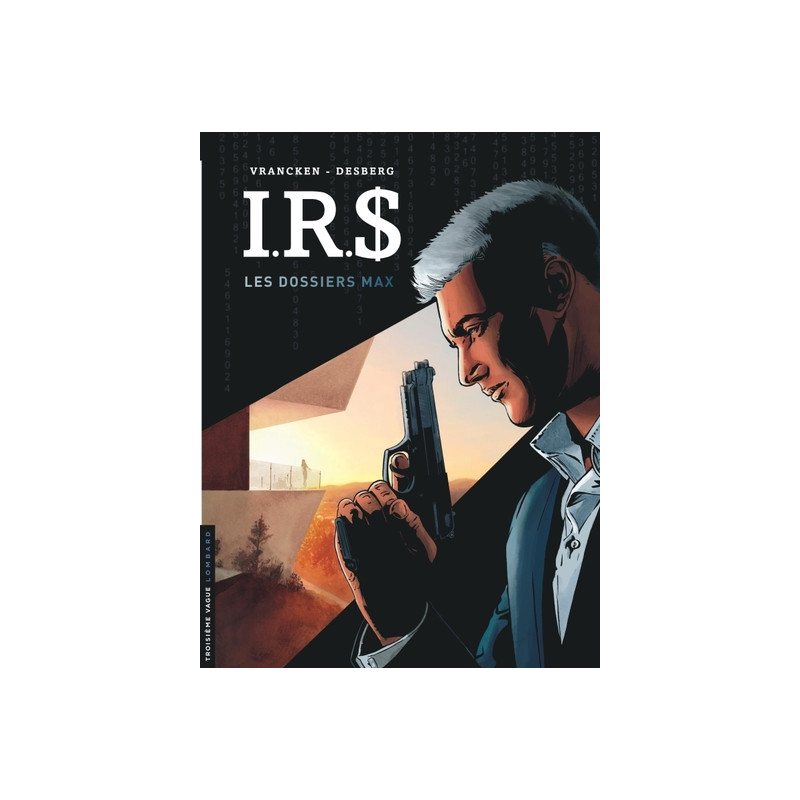I.R.$ - Les Dossiers Max