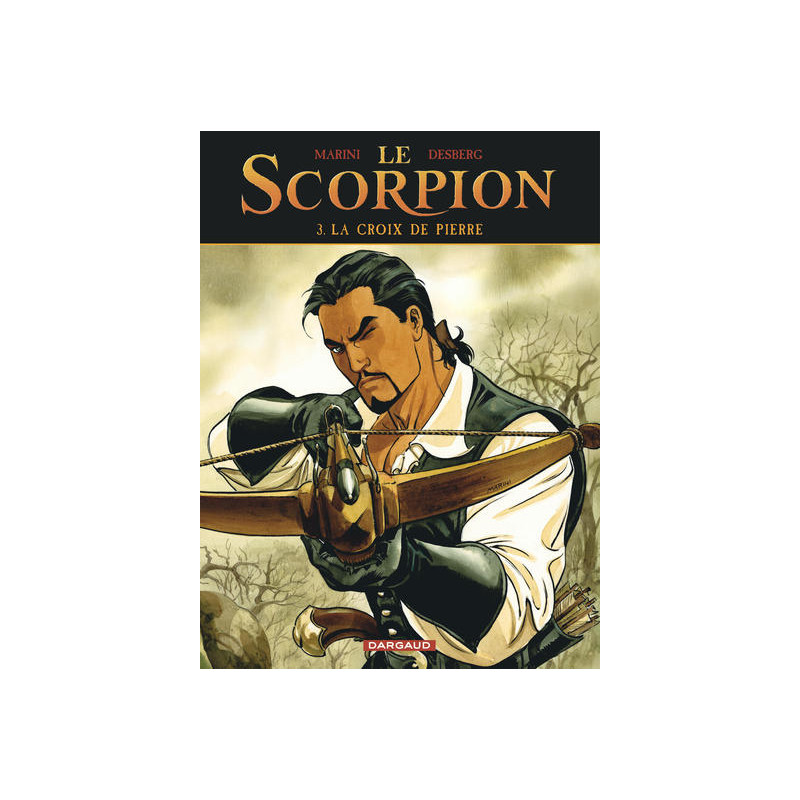 Le Scorpion - Tome 3 - La Croix de Pierre