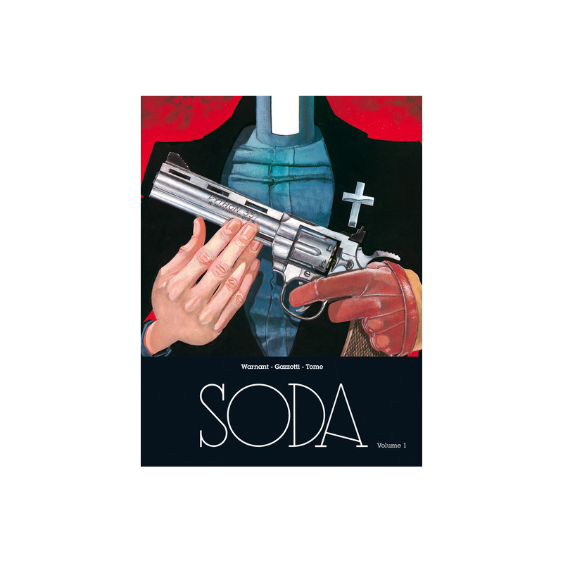Soda - L'intégrale - Tome 1 - Soda - L'intégrale - Volume 1