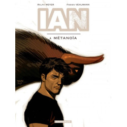 IAN - Tome 4 - Métanoïa