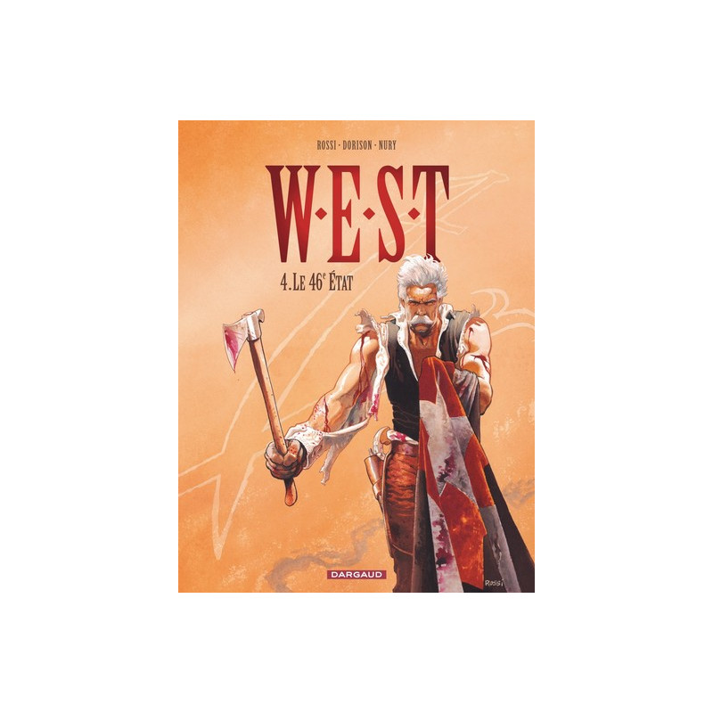 W.E.S.T. - Tome 4 - Le 46e État