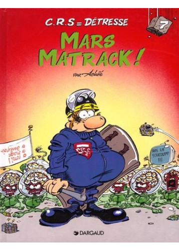 C.R.S - Détresse - Tome 7 - Mars Matrack !