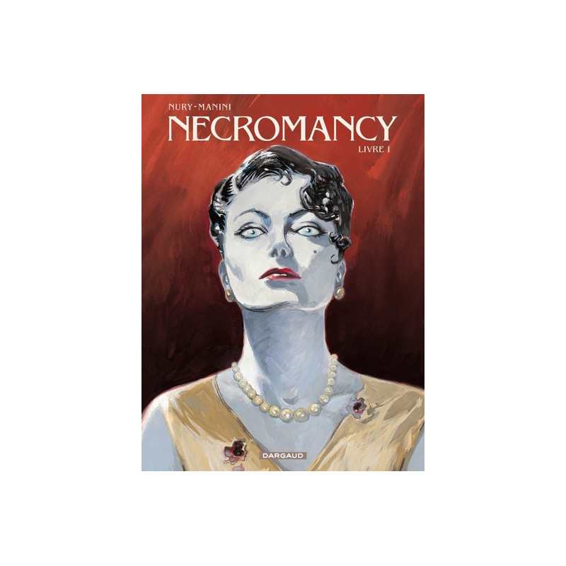 Necromancy - Tome 1 - Livre I
