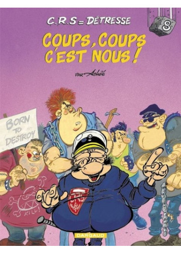 C.R.S  Détresse - Tome 8 - Coups, coups c'est nous !