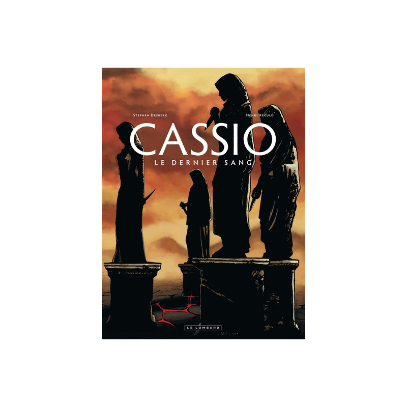 Cassio - Tome 4 - Le Dernier sang