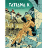 Tatiana K. - Tatiana K. - Intégrale complète
