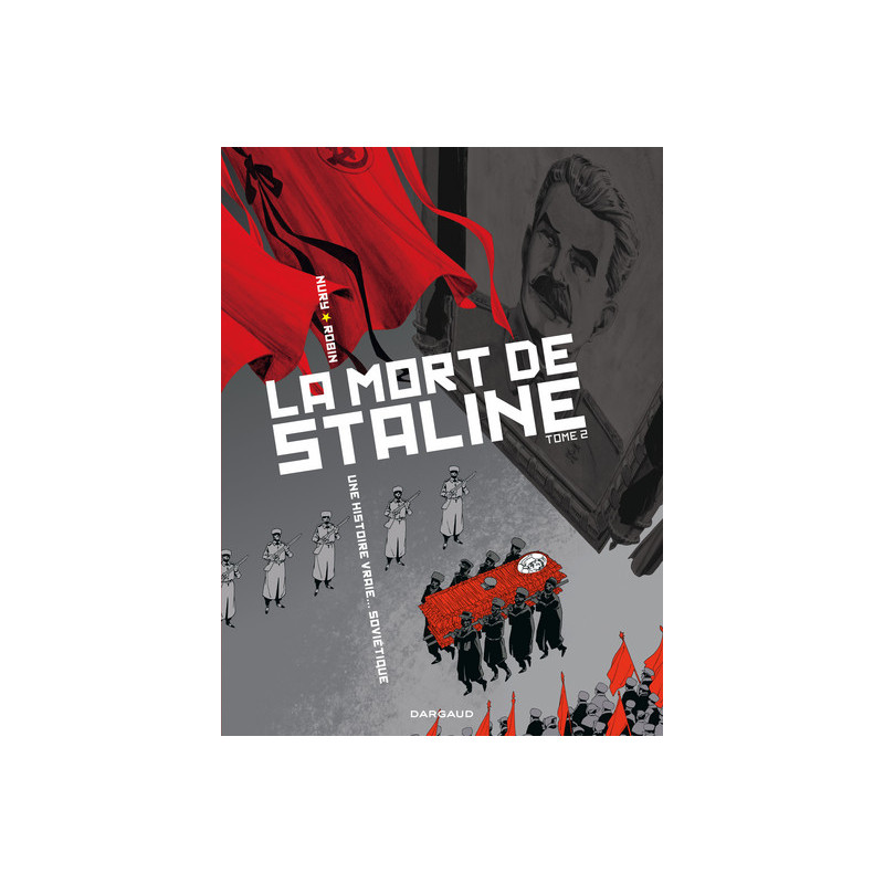 La Mort de Staline - Tome 2 - La Mort de Staline - tome 2