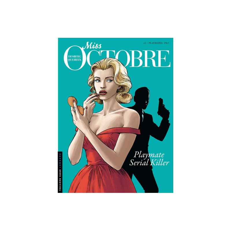 Miss Octobre - Tome 1 - Playmates, 1961