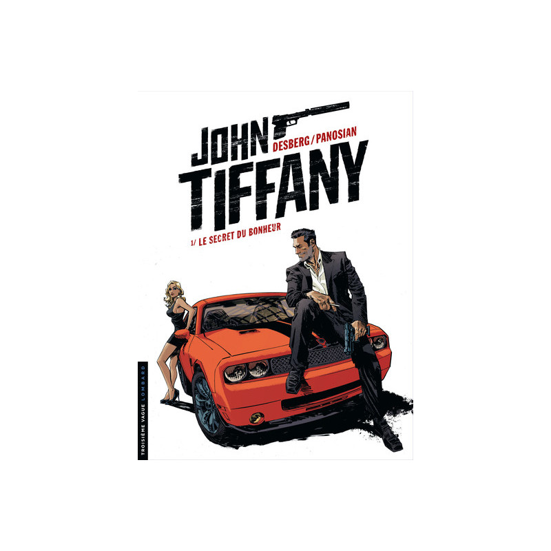John Tiffany - Tome 1 - Le Secret du bonheur