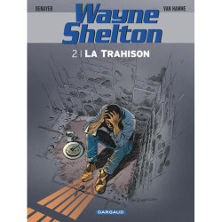 Wayne Shelton - Tome 2 - La...