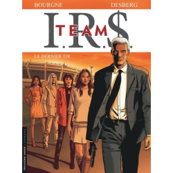 I.R.$. TEAM - Tome 4 - Le...