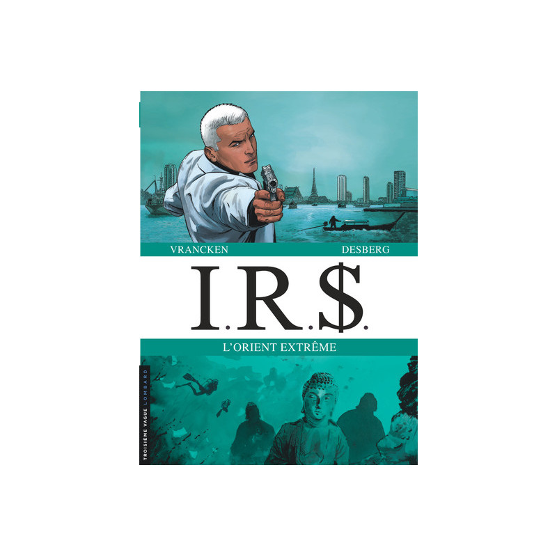 IRS DIPTYQUES - Tome 7 - IRS diptyque tomes 13 et 14