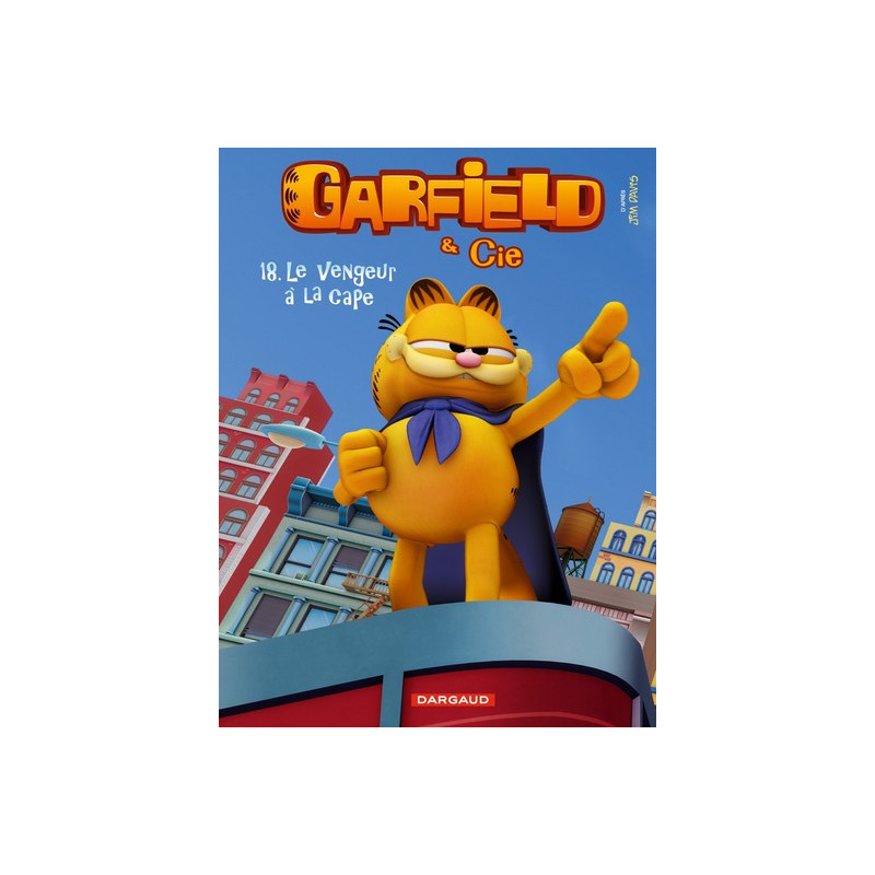 Garfield & Cie - Tome 18 - Le Vengeur à la cape
