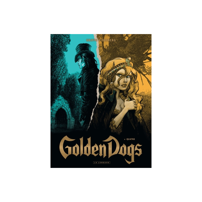 Golden Dogs - Tome 4 - Quatre