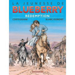 La Jeunesse de Blueberry -...