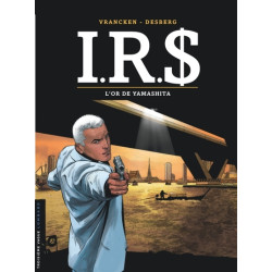 I.R.$ - Tome 13 - L'Or de...