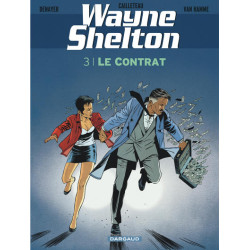 Wayne Shelton - Tome 3 - Le...