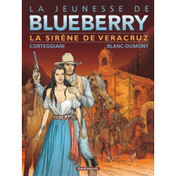 La Jeunesse de Blueberry -...