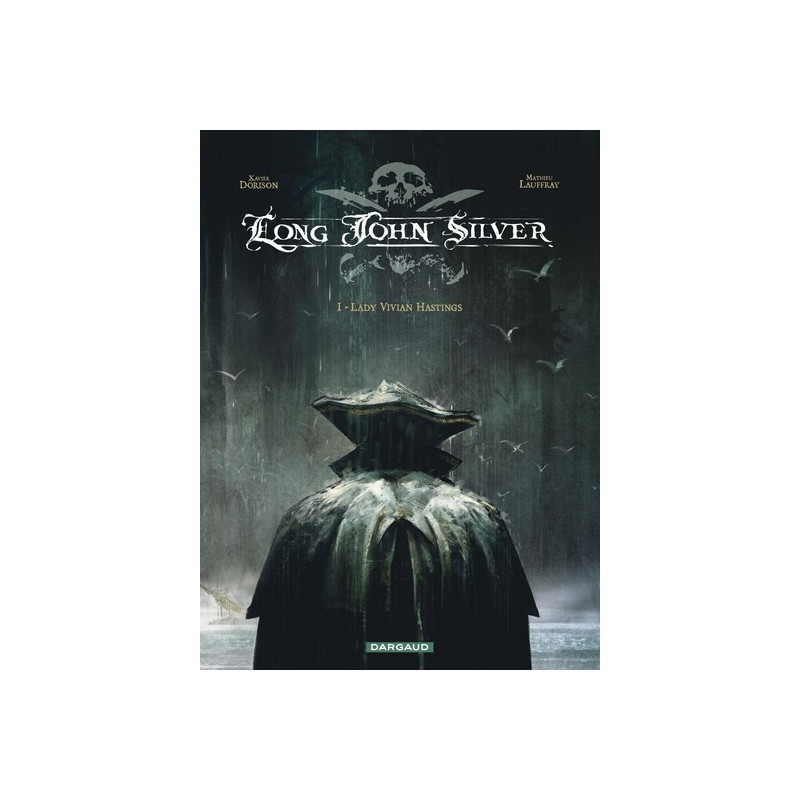 Long John Silver - Tome 1 - Lady Vivian Hastings