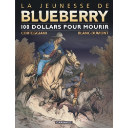 La Jeunesse de Blueberry -...