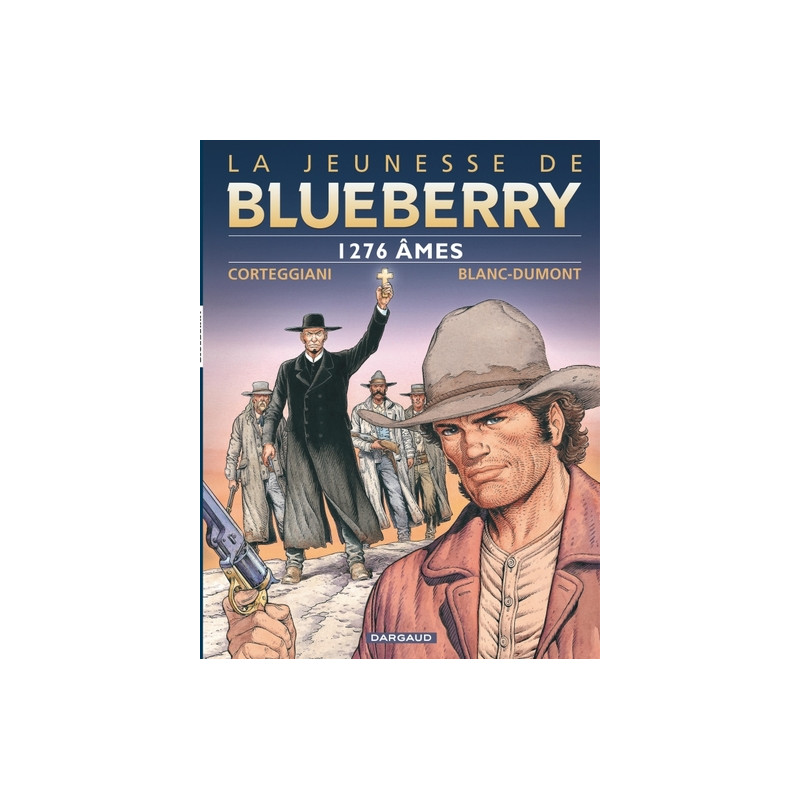 La Jeunesse de Blueberry - Tome 18 - 1276 âmes