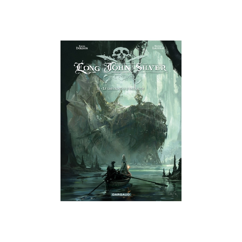 Long John Silver - Tome 3 - Labyrinthe d'Emeraude