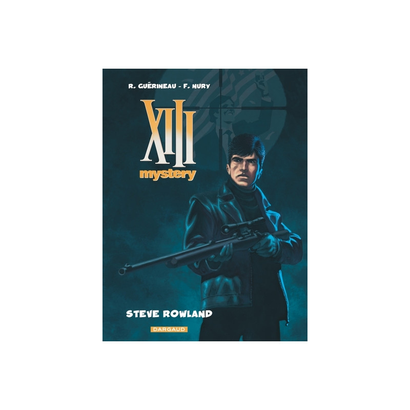 XIII Mystery - Tome 5 - Steve Rowland