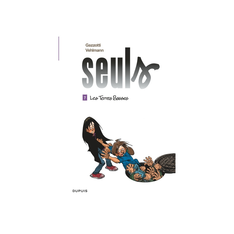 Seuls - Tome 7 - Les terres basses