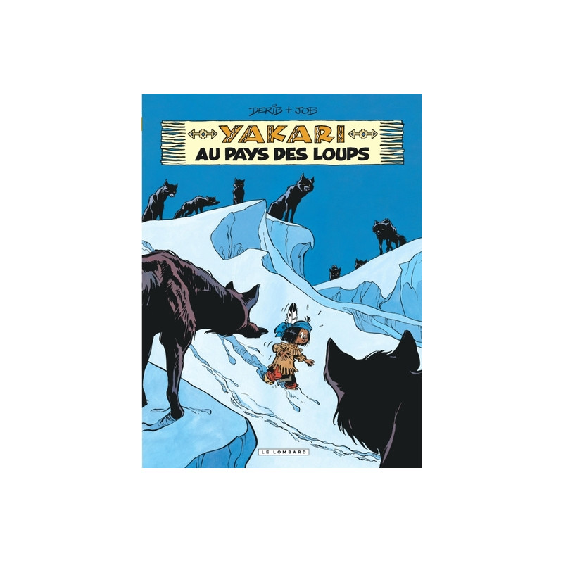 Yakari - Tome 8 - Yakari au pays des loups