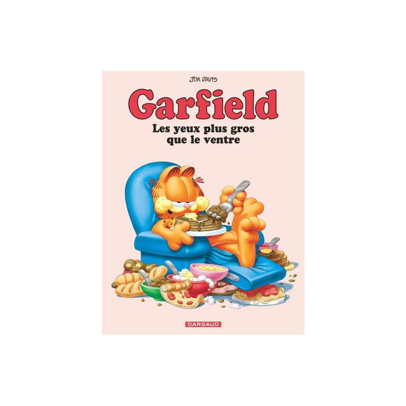 Garfield - Tome 3 - Les Yeux plus gros que le ventre