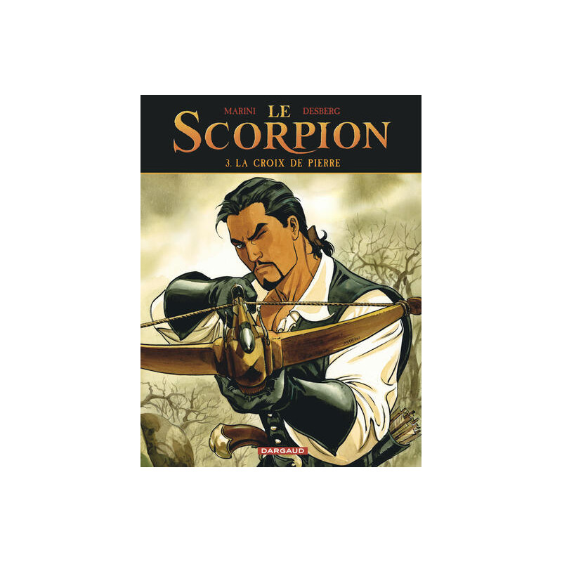 Le Scorpion - Tome 3 - La Croix de Pierre