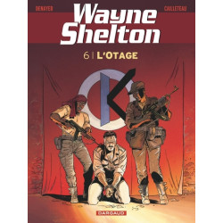 Wayne Shelton - Tome 6 -...
