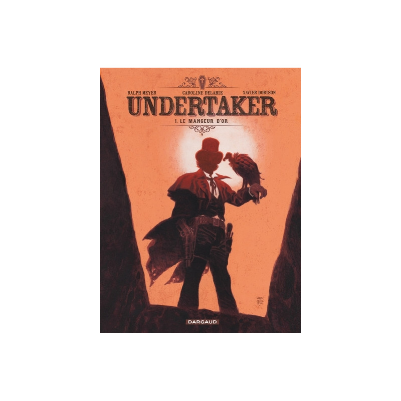 Undertaker - Tome 1 - Le Mangeur d'or