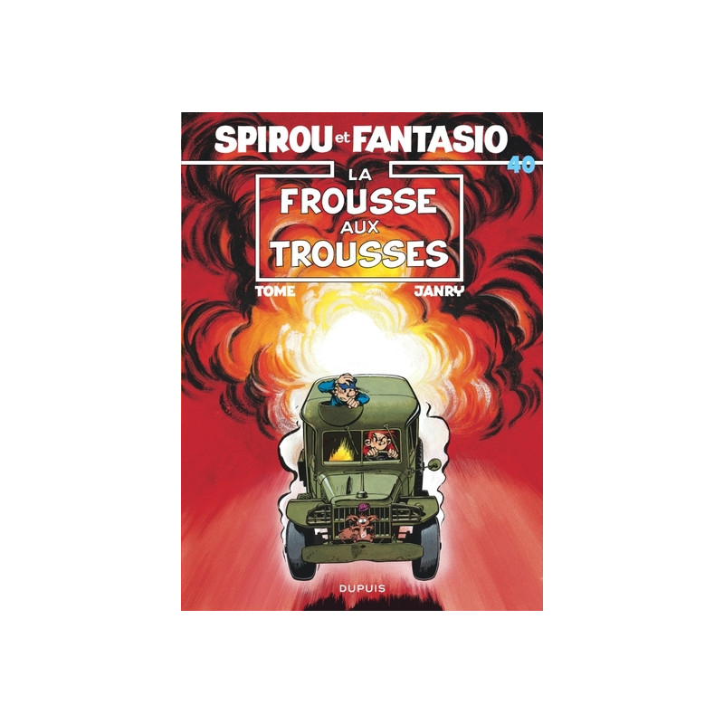 Spirou et Fantasio - Tome 40 - La Frousse aux trousses