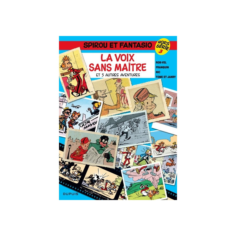 Spirou et Fantasio - Hors-série - Tome 3 - La Voix sans maître (et 5 autres aventures)