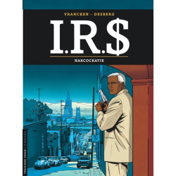 I.R.$ - Tome 4 - Narcocratie