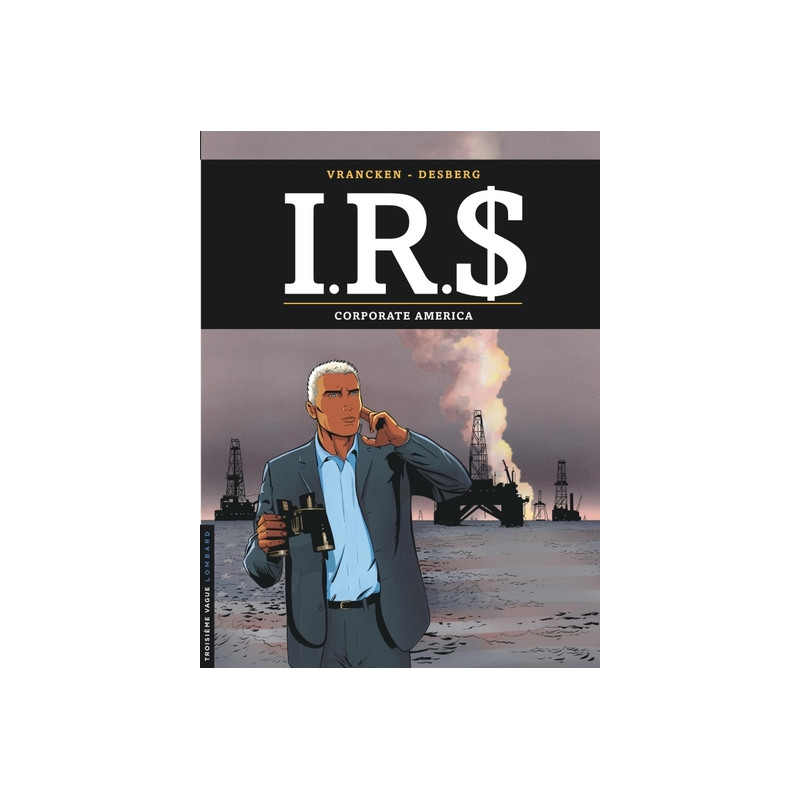 I.R.$ - Tome 7 - Corporate America