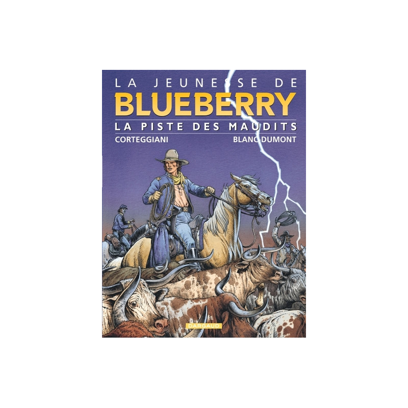 La Jeunesse de Blueberry - Tome 11 - La Piste des maudits