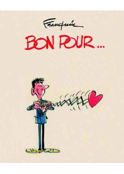 Franquin. Bon pour......