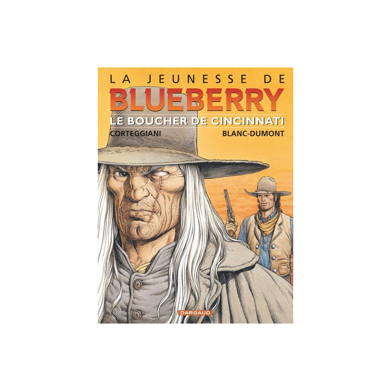 La Jeunesse de Blueberry - Tome 14 - Le Boucher de Cincinnati