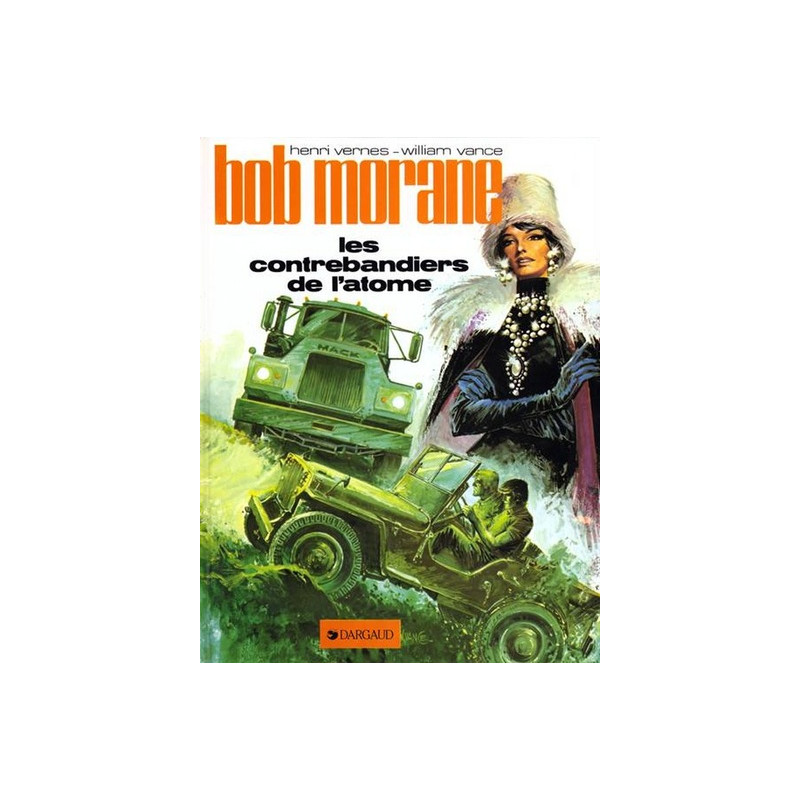 Bob Morane - Tome 12 - Les Contrebandiers de l'Atome