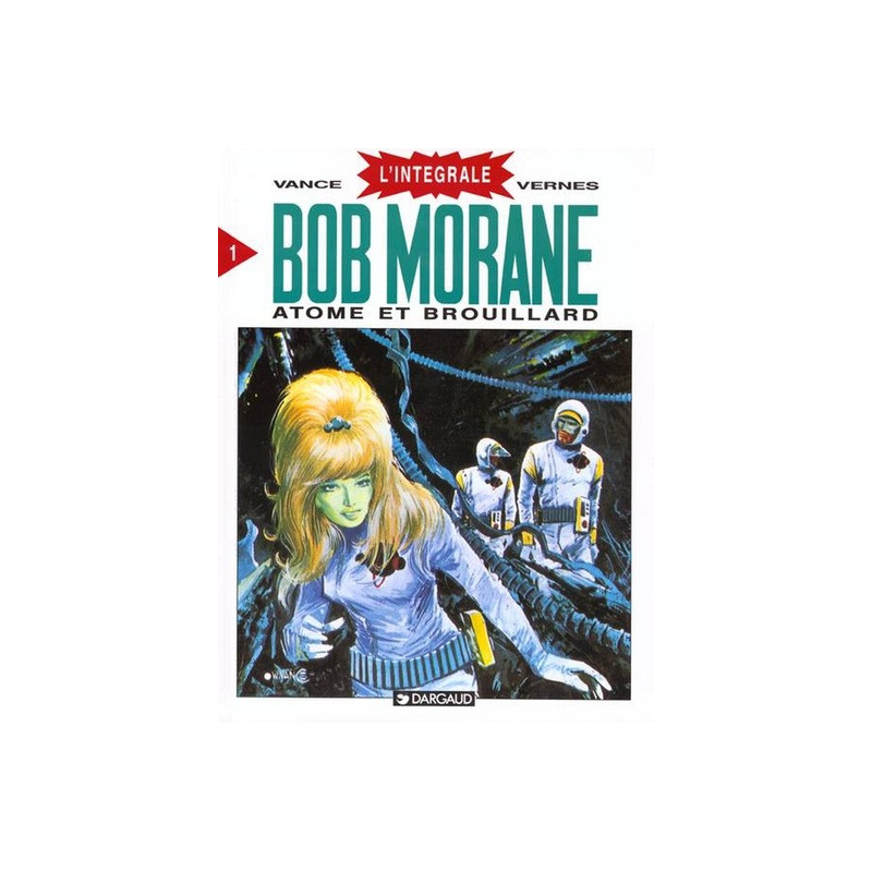 Bob Morane - Tome 1 - Atome et Brouillard