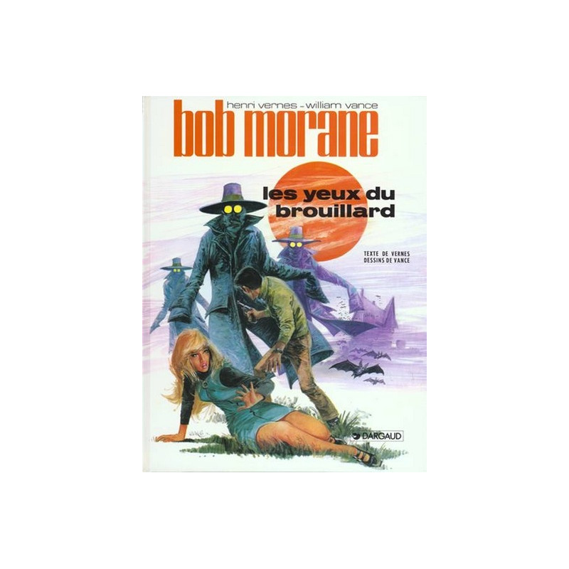 Bob Morane - Tome 7 - Les Yeux du Brouillard