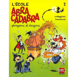 L'École Abracadabra - Tome...