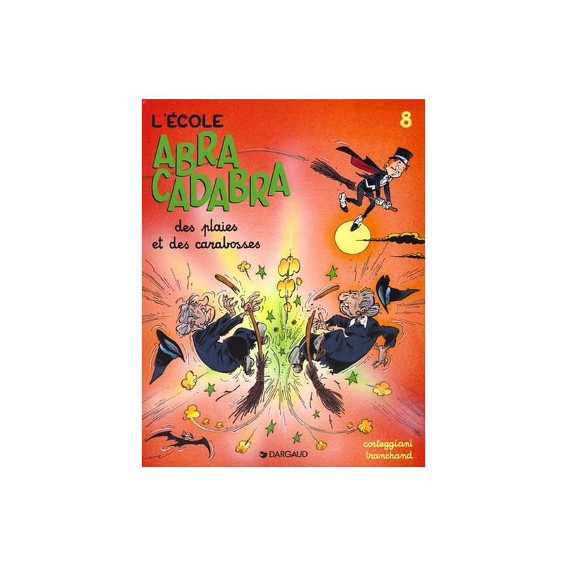 L'École Abracadabra - Tome 8 - Des plaies et des carabosses