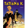 Tatiana K. - Tome 2 - Strigoï