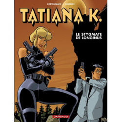 Tatiana K. - Tome 3 - Le...