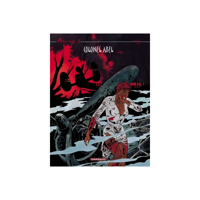 Pin-up - Tome 5 - Colonel Abel