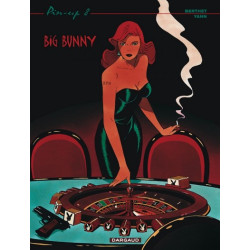 Pin-up - Tome 8 - Big Bunny
